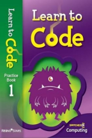 Carte Learn to Code Practice Book 1 Claire Lotriet
