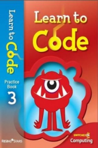 Könyv Learn to Code Practice Book 3 Claire Lotriet