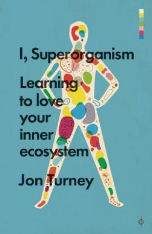 Carte I, Superorganism Jon Turney