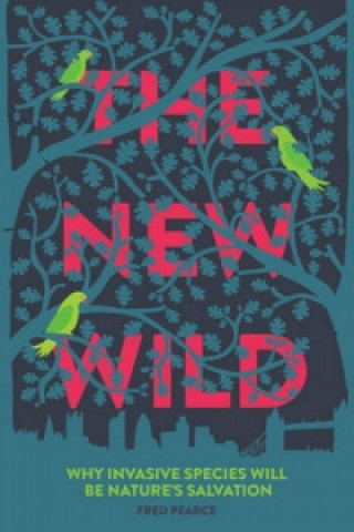 Βιβλίο New Wild Fred Pearce