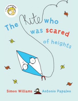 Könyv Kite Who Was Scared of Heights Simon Williams