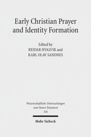 Buch Early Christian Prayer and Identity Formation Karl Olav Sandnes