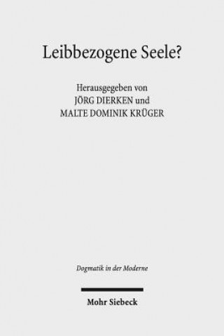 Książka Leibbezogene Seele? Jörg Dierken