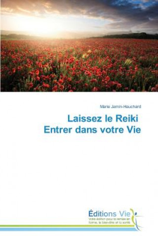 Книга Laissez Le Reiki Entrer Dans Votre Vie Marie Jamin-Hauchard