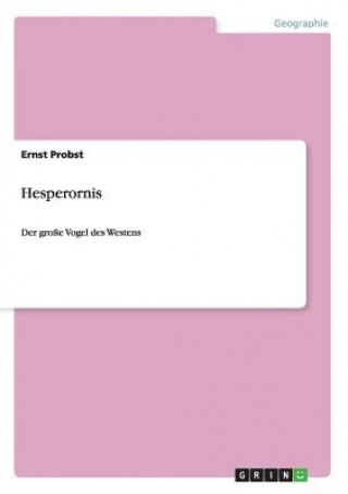 Kniha Hesperornis Ernst Probst