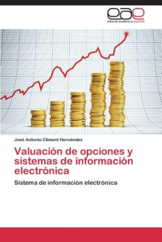 Carte Valuacion de opciones y sistemas de informacion electronica José Antonio Climent Hernández