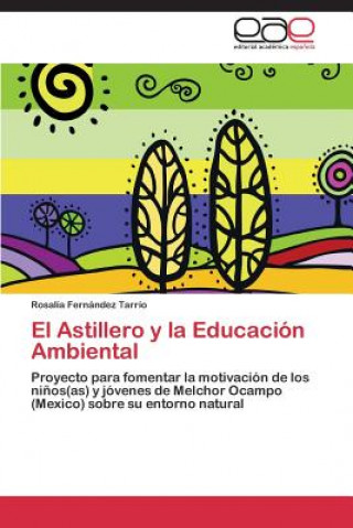 Kniha Astillero y la Educacion Ambiental Rosalía Fernández Tarrío