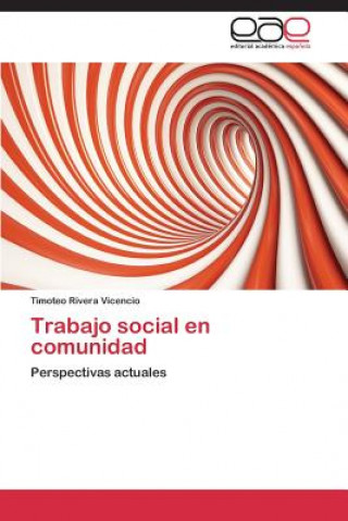 Buch Trabajo social en comunidad Timoteo Rivera Vicencio