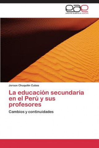 Книга educacion secundaria en el Peru y sus profesores Jerson Chuquilin Cubas