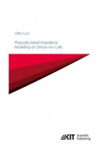Carte Physically based Impedance Modelling of Lithium-Ion Cells Jörg Illig
