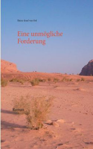 Buch Eine unmoegliche Forderung Heinz-Josef van Ool