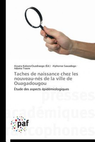 Kniha Taches de Naissance Chez Les Nouveau-Nes de la Ville de Ouagadougou Alphonse Sawadogo