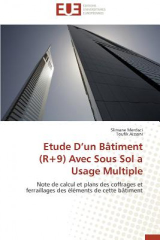 Книга Etude D Un B timent (R+9) Avec Sous Sol a Usage Multiple Slimane Merdaci
