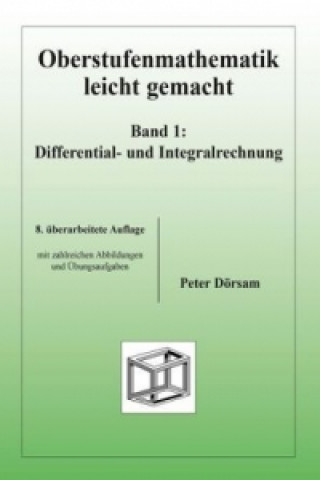 Buch Oberstufenmathematik leicht gemacht / Differential- und Integralrechnung Peter Dörsam