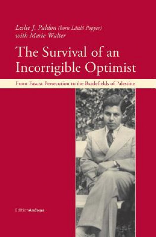 Kniha The Survival of an Incorrigible Optimist Leslie Paldon