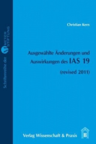 Knjiga Ausgewählte Änderungen und Auswirkungen des IAS 19. Christian Kern