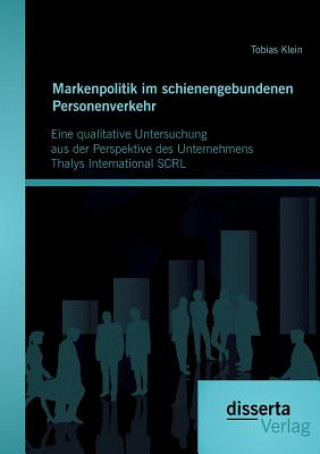 Kniha Markenpolitik im schienengebundenen Personenverkehr Tobias Klein
