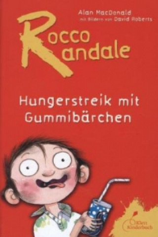 Carte Rocco Randale 04 - Hungerstreik mit Gummibärchen Alan MacDonald