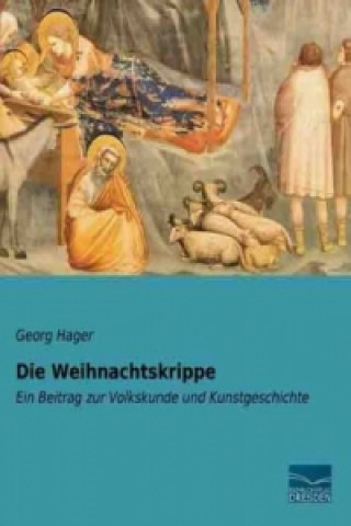 Book Die Weihnachtskrippe Georg Hager