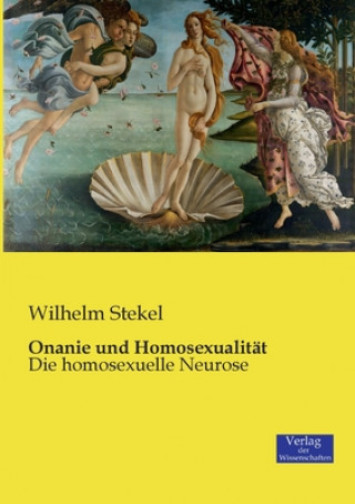 Book Onanie und Homosexualitat Wilhelm Stekel