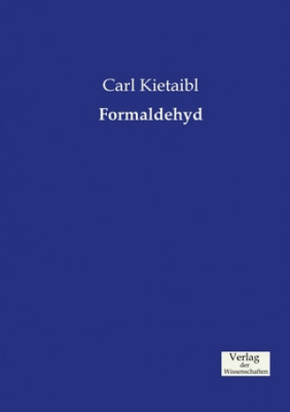 Könyv Formaldehyd Carl Kietaibl