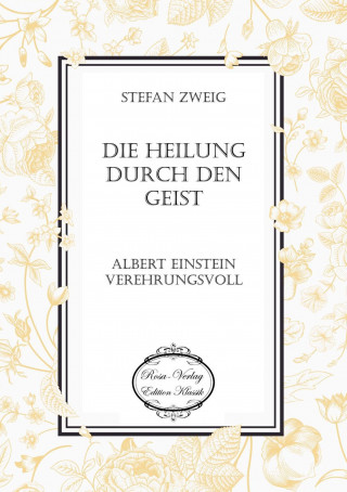 Kniha Die Heilung durch den Geist Stefan Zweig