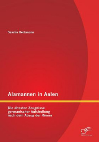 Książka Alamannen in Aalen Sascha Heckmann