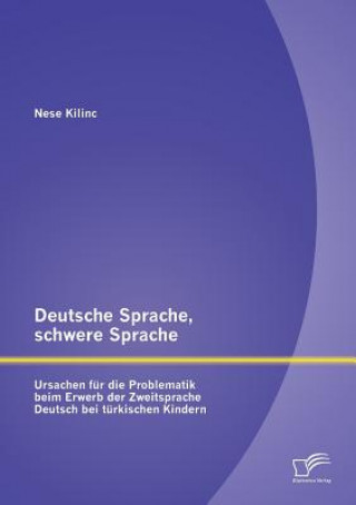 Kniha Deutsche Sprache, schwere Sprache Nese Kilinc