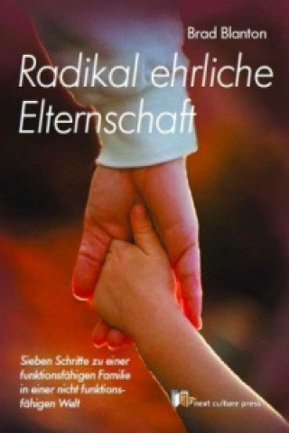 Книга Radikal ehrliche Elternschaft Brad Blanton