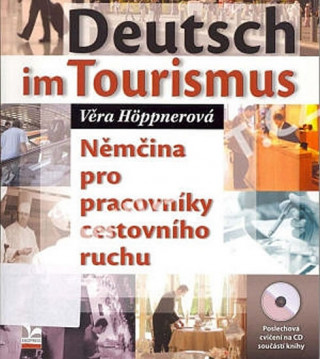 Książka Deutsch im Tourismus + CD Věra Höppnerová