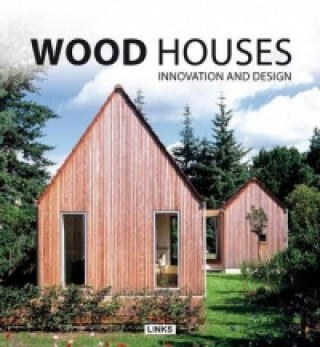 Kniha Wood Houses Innovation and Design Jacobo Krauel