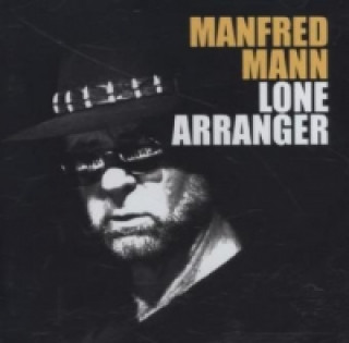 Аудио Lone Arranger, 1 Audio-CD Manfred Mann