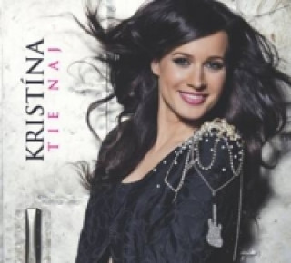 Аудио CD - Kristína - Tie Naj Kristína
