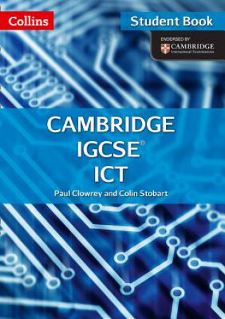 Kniha Cambridge IGCSE (TM) ICT Student's Book and CD-Rom Paul Clowrey