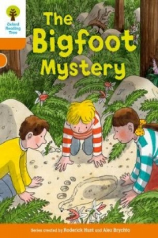 Könyv Oxford Reading Tree Biff, Chip and Kipper Stories Decode and Develop: Level 6: The Bigfoot Mystery Roderick Hunt
