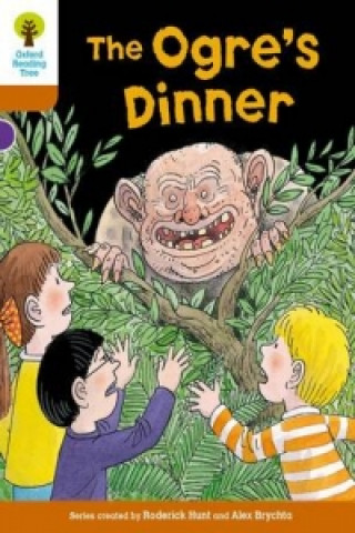 Könyv Oxford Reading Tree Biff, Chip and Kipper Stories Decode and Develop: Level 8: The Ogre's Dinner Roderick Hunt
