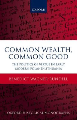 Könyv Common Wealth, Common Good Benedict Wagner-Rundell