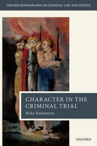 Könyv Character in the Criminal Trial Mike Redmayne