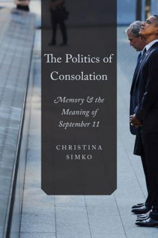 Könyv Politics of Consolation Christina Simko