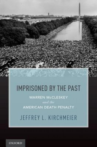 Kniha Imprisoned by the Past Jeffrey L Kirchmeier