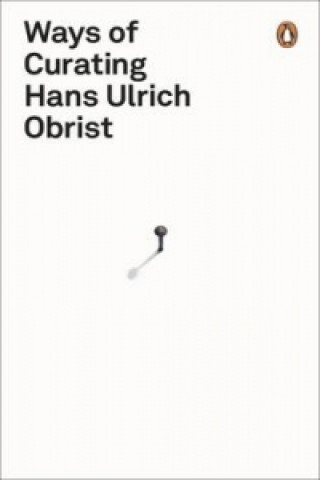 Книга Ways of Curating Hans-Ulrich Obrist