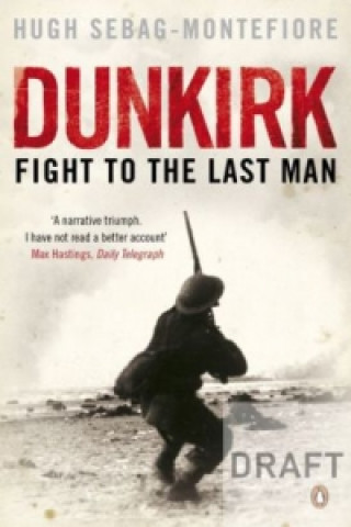 Kniha Dunkirk Hugh Sebag Montefiore