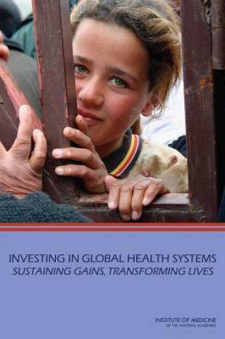 Buch Investing in Global Health Systems Committee on Investing in Global Health Systems in Low- and Middle-Income Countries