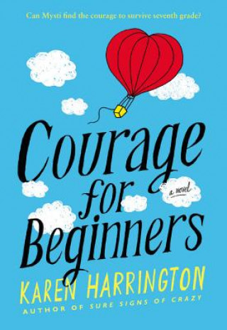 Kniha Courage for Beginners Karen Harrington