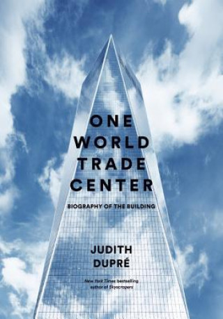 Könyv One World Trade Center Judith Dupre