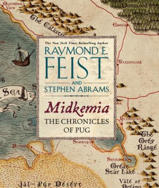 Carte Midkemia: The Chronicles of Pug Raymond E. Feist