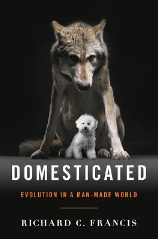 Livre Domesticated Richard C. Francis