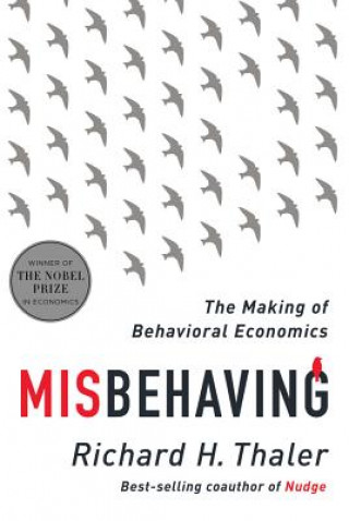 Könyv Misbehaving - The Making of Behavioral Economics Richard H. Thaler