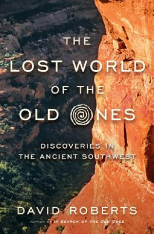 Knjiga Lost World of the Old Ones David Roberts