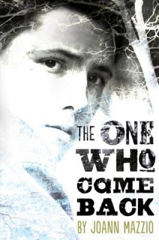 Livre The One Who Came Back Joann Mazzio